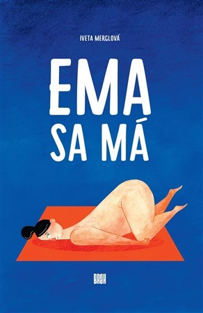 Ema sa má - Iveta Merglová