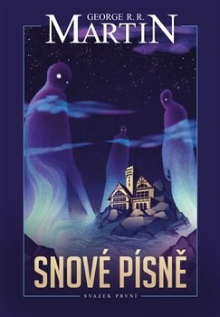 Kniha Snové písně 1. - George R. R. Martin