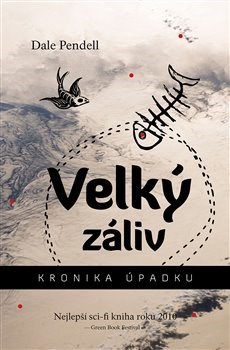 Kniha Velký záliv - Dale Pendell