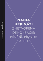 Kniha Znetvořená demokracie - Nadia Urbinati