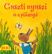 Guszti nyuszi és a pillangó