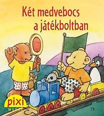 Két medvebocs a játékboltban - Pixi mesél 19.