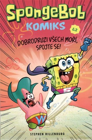 Kniha SpongeBob 2 - Dobrodruzi všech moří, spojte se!