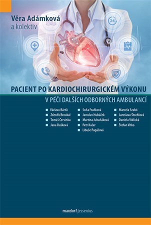 Kniha Pacient po kardiochirurgickém výkonu v péči dalších odborných ambulancí