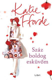 Kniha Száz boldog esküvőm - Katie Fforde