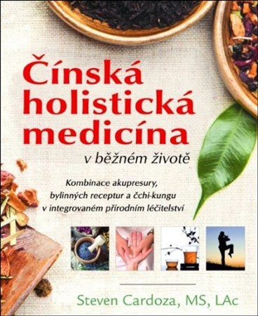Kniha Čínská holistická medicína v běžném životě