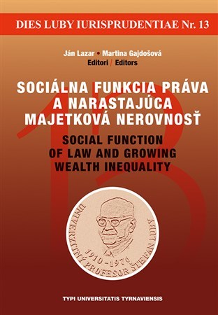 Kniha Sociálna funkcia práva a narastajúca majetková nerovnosť - Lazar Ján