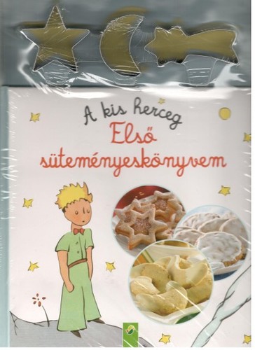 A kis herceg - Első süteményeskönyvem