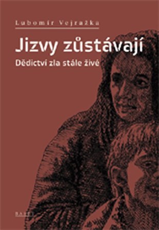 Jizvy zůstávají - Lubomír Vejražka