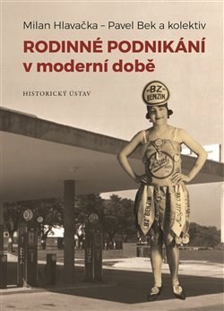 Kniha Rodinné podnikání v moderní době - Pavel Bek,Kolektív autorov,Milan Hlavačka