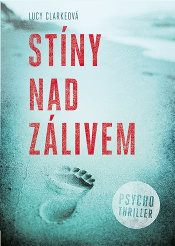 Kniha Stíny nad zálivem - Lucy Clarkeová