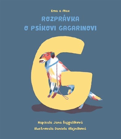 Kniha Ema a Max Rozprávka o psíkovi Gagarinovi