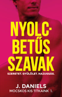 Nyolcbetűs szavak - Mocskos Kis Titkaink 1.
