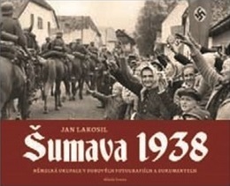 Kniha Šumava 1938 - Jan Lakosil