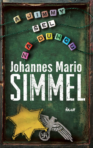 Kniha A Jimmy šel za duhou - 4.vydání - Johannes Mario Simmel