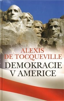 Demokracie v Americe - Alexis de Tocqueville - Kniha