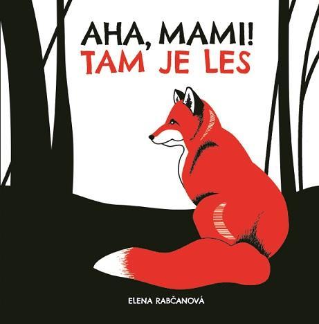 Kniha Aha, mami! TAM JE LES