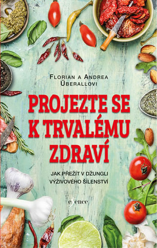 Projezte se k trvalému zdraví - Florian Überall,Andrea Überall