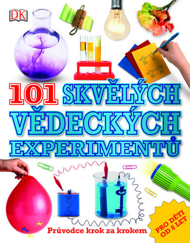 101 skvělých vědeckých experimentů - Neil Ardley