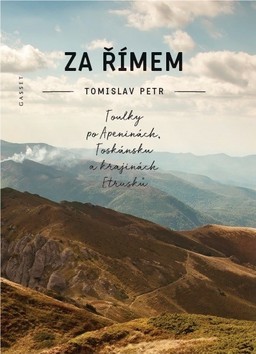 Kniha Za Římem - Tomislav Petr