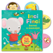 Kniha Tili-toli - Inci Finci keresi a mamáját - Jannie Ho