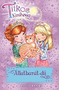 Kniha Titkos királyság 29. - Állatbarát-díj - Rosie Banks