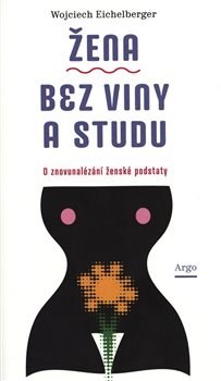 Kniha Žena bez viny a studu - Wojciech Eichelberger