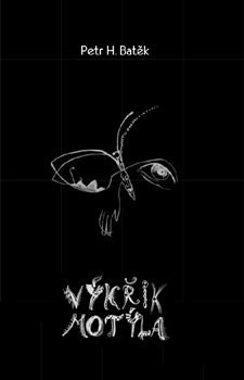 Kniha Výkřik motýla - Petr H. Batěk