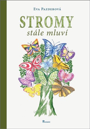 Kniha Stromy stále mluví
