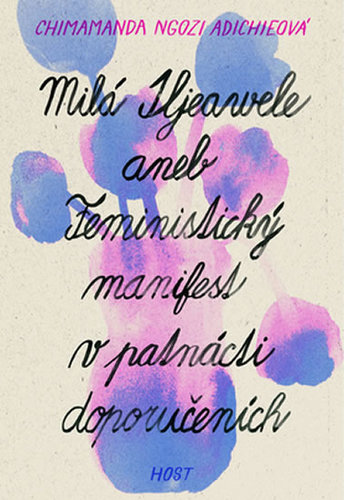 Kniha Milá Ijeawele aneb Feministický manifest v patnácti doporučeních