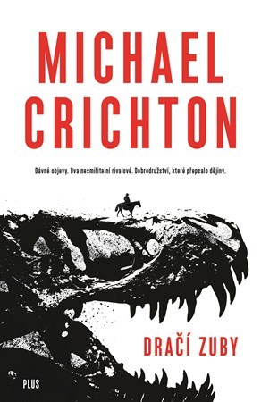 Kniha Dračí zuby - Michael Crichton