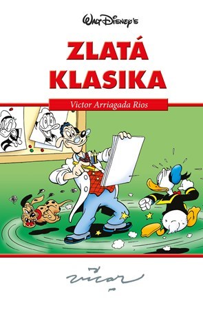 Kniha Disney - Zlatá klasika Vicar - Victor Arriagada Rios