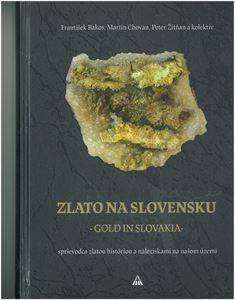 Zlato na Slovensku / Gold in Slovakia - František Bakos,Martin Chovan