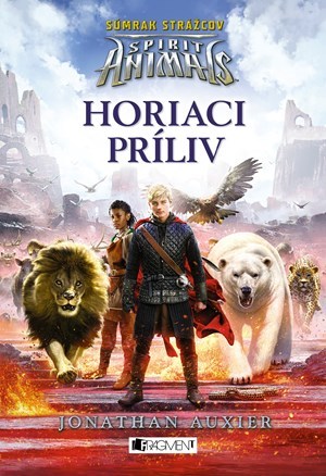 Kniha Spirit Animals - Súmrak strážcov 4: Horiaci príliv