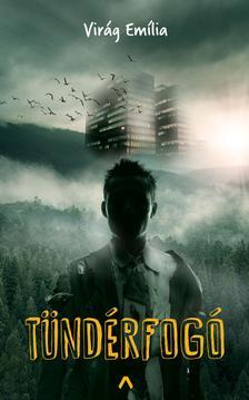 Kniha Tündérfogó - Emília Virág