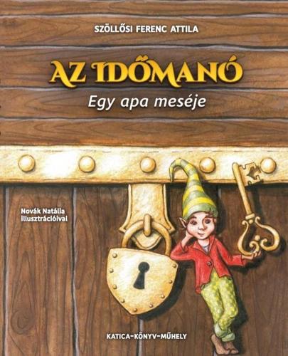 Kniha Az időmanó - Ferenc Attila Szöllősi