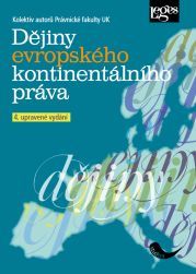 Dějiny evropského kontinentálního práva - 4. vydání - Kolektív autorov