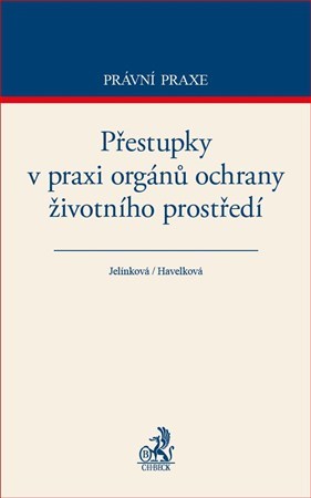Přestupky v praxi orgánů ochrany životního prostředí