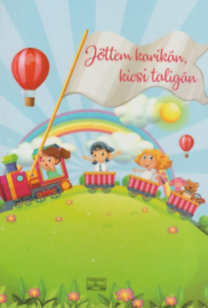 Jöttem karikán, kicsi taligán