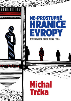 Kniha Ne-propustné hranice Evropy