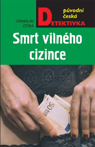 Kniha Smrt vilného cizince - Stanislav Češka