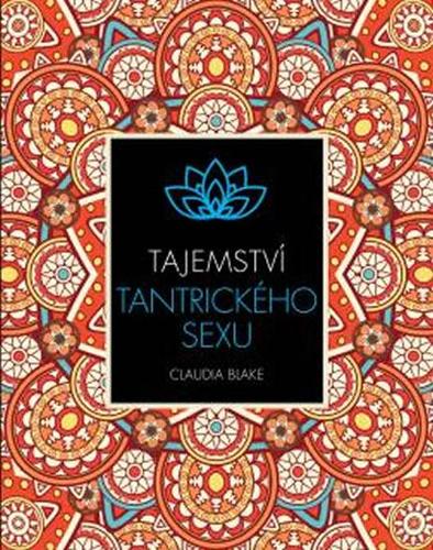 Tajemství tantrického sexu