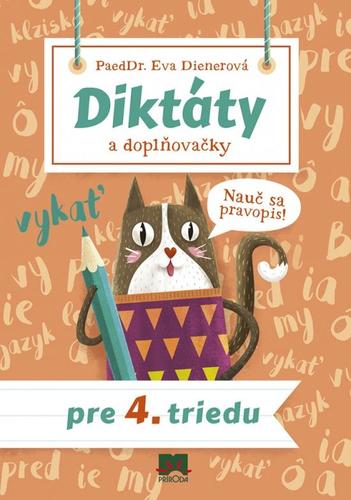Kniha Diktáty a doplňovačky pre 4. triedu