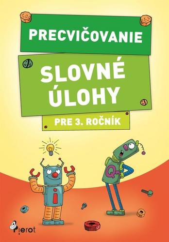 Kniha Precvičovanie Slovné úlohy pre 3. ročník
