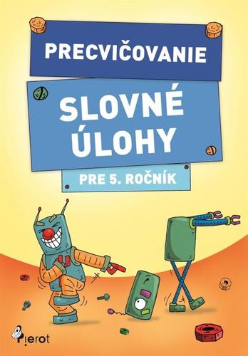Kniha Precvičovanie Slovné úlohy pre 5. ročník