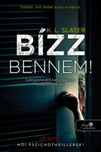 Kniha Bízz bennem! - K. L. Slater