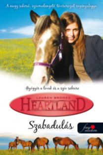 Szabadulás - Heartland 3. - Lauren Brooke