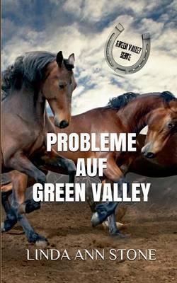 Probleme Auf Green Valley (Green Valley Serie, Band 2)