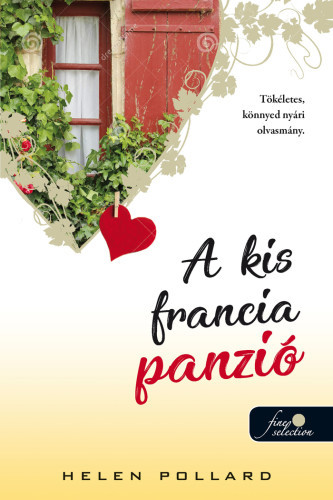 Kniha Rózsakert 1: A kis francia panzió - Helen Pollardová,Veronika Pulai