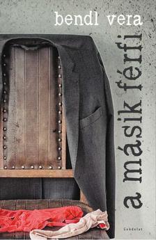 Kniha A másik férfi - Vera Bendl